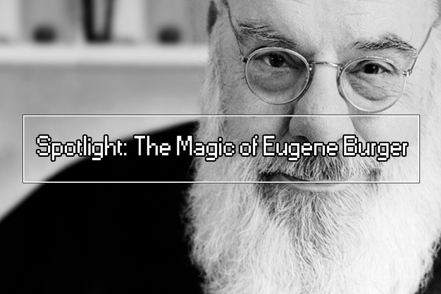 spotlight: the magic of eugene burger